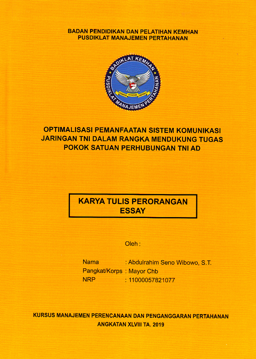 OPTIMALISASI PEMANFAATAN SISTEM KOMUNIKASI JARINGAN TNI DALAM RANGKA MENDUKUNG TUGAS POKOK SATUAN PERHUBUNGAN TNI AD