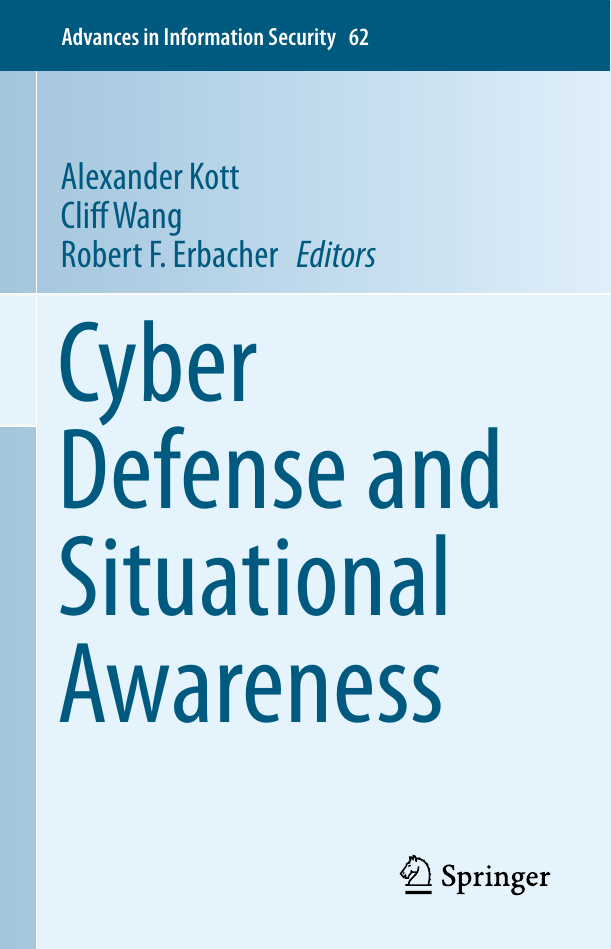 Cyber Defense and Situational Awareness - Advances in Information Security