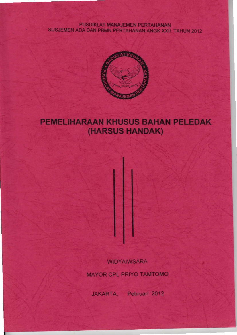 PEMELIHARAAN KHUSUS BAHAN PELEDAK (HARSUS HANDAK)