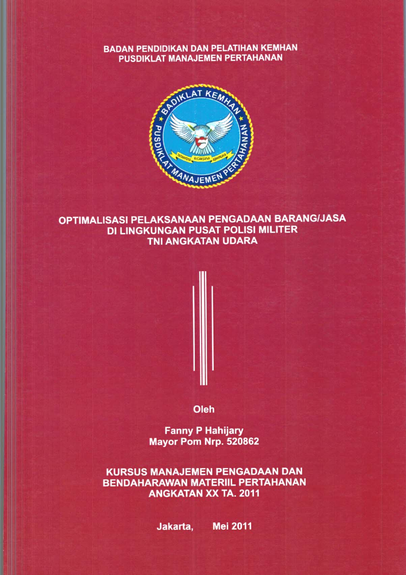 OPTIMALISASI PELAKSANAAN PENGADAAN BARANG/JASA DI LINGKUNGAN PUSAT POLISI MILITER TNI ANGKATAN UDARA