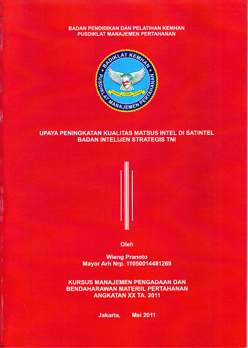 UPAYA PENINGKATAN KUALITAS MATSUS INTEL DI SATINTEL
BADAN INTELIJEN STRATEGIS TNI