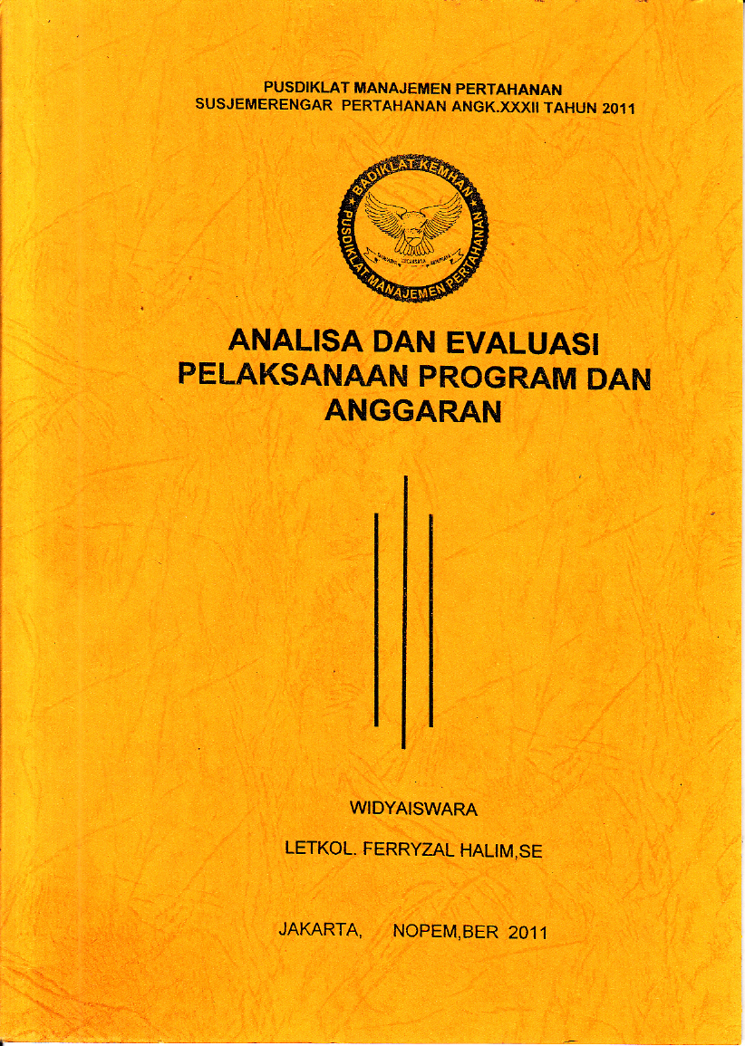 ANALISA DAN EVALUASI
PELAKSANAAN PROGRAM DAN
ANGGARAN