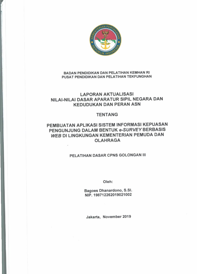 PEMBUATAN APLIKASI SISTEM INFORMASI KEPEUASAN PENGUNJUNG DALAM BENTUK E-SURVEY BERBASIS WEB DI LINGKUNGAN KEMENTERIAN PEMUDA DAN OLAHRAGA