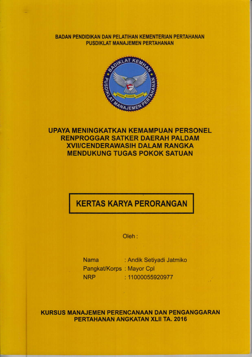 UPAYA MENINGKATKAN KEMAMPUAN PERSONEL RENPROGGAR SATKER DAERAH PALDAM XVII/CENDRAWASIH DALAM RANGKA MENDUKUNG TUGAS POKOK SATUAN