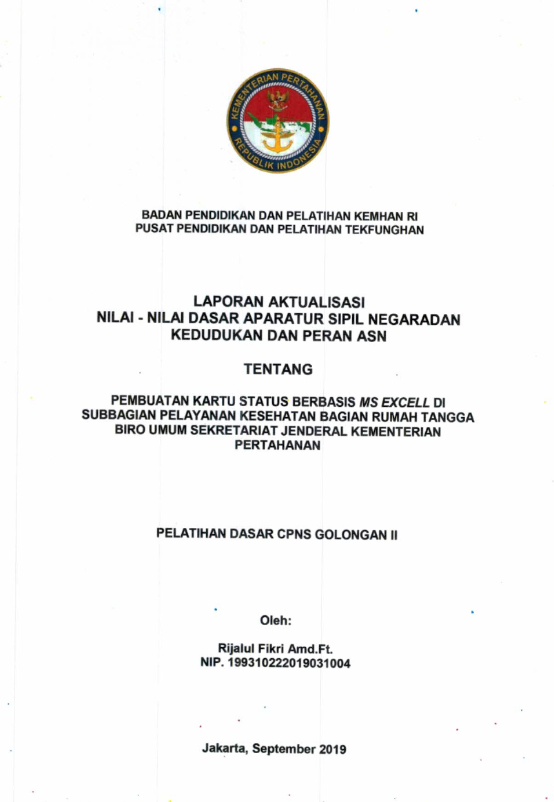 PEMBUATAN KARTU STATUS BERBASIS MS EXCELL DI SUBBAGIAN PELAYANAN KESEHATAN BAGIAN RUMAH TANGGA BIRO UMUM SEKRETARIAT JENDERAL KEMENTERIAN PERTAHANAN