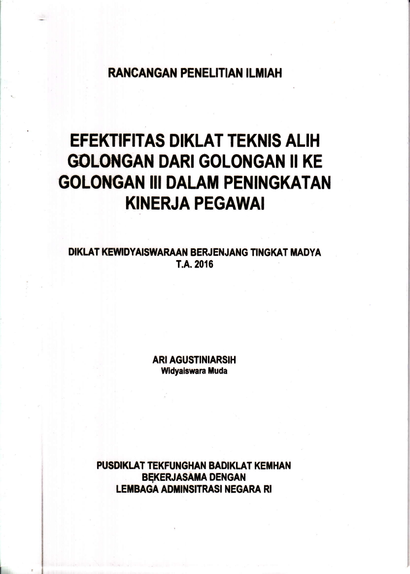 EFEKTIFITAS DIKLAT TEKNIS ALIH GOLONGAN DARI GOLONGAN II KE GOLONGAN III DALAM PENINGKATAN KINERJA PEGAWAI