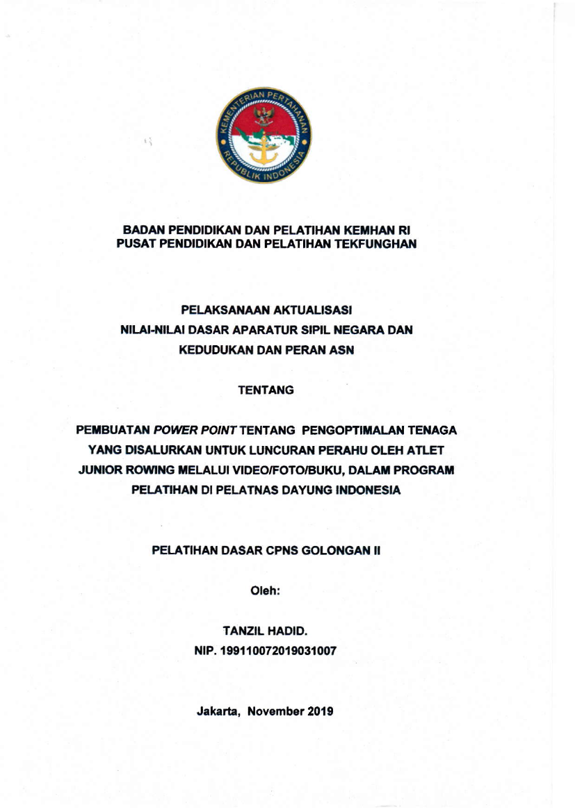 PEMBUATAN POWER POINT TENTANG PENGOPTIMALAN TENAGA YANG DI SALURKAN UNTUK LUNCURAN PERAHU OLEH ATLET JUNIOR ROWING MELALUI VIDEO/FOTO/BUKU, DALAM PROGRAM PELATIHAN DI PELATNAS DAYUNG INDONESIA