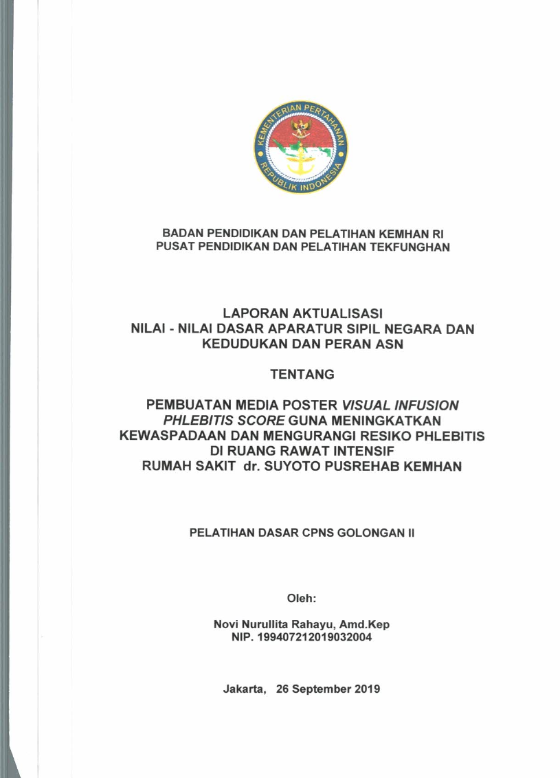 PEMBUATAN MEDIA POSTER VISUAL INFUSION PHLEBITIS SCORE GUNA MENINGKATKAN KEWASPADAAN DAN MENGURANGI RESIKO PHLEBITIS DI RUANG RAWAT INTENSIF RUMAH SAKIT DR. SUYOTO PUSREHAB KEMHAN
