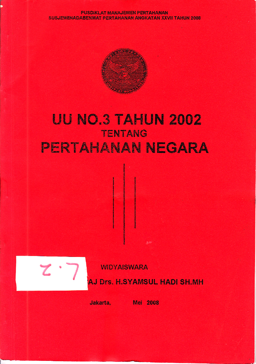 UU NO. 3 TAHUN 2002 TENTANG PERTAHANAN NEGARA