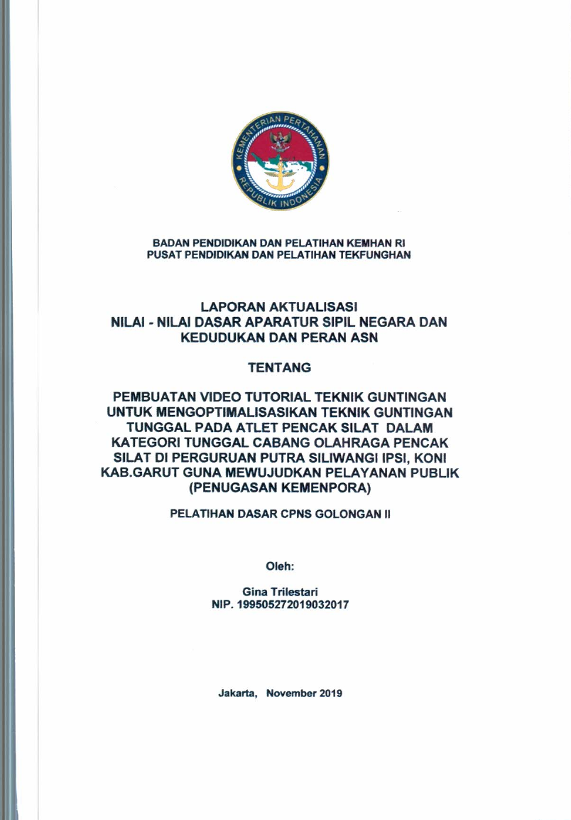 PEMBUATAN VIDEO TUTORIAL TEKNIK GUNTINGAN UNTUK MENGOPTIMALSASIKAN TEKNIK GUNTINGAN TUNGGAL PADA ATLET PENCAK SILAT DALAM KATEGORI TUNGGAL CABANG OLAH RAGA PENCAK SILAT PERGURUAN PUTRA SILIWANGI IPSI, KONI KAB,GARUT GUNA MEWUJUDKAN PELAYANAN PUBLIK (PENUGASAN KEMENPORA)