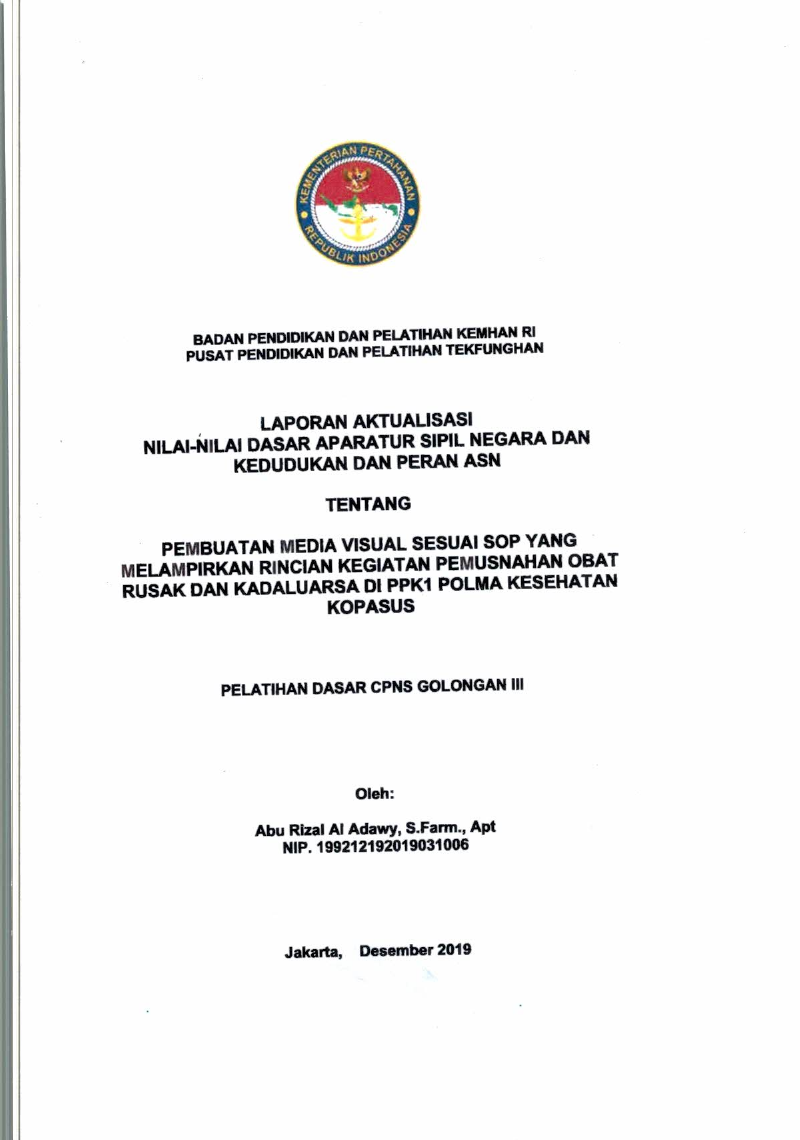 PEMBUATAN MEDIA VISUAL SESUAI SOP YANG MELAMPIRKAN RINCIAN KEGIATAN PEMUSNAHAN OBAT RUSAK DAN KADALUARSA DI PPK1 POLMA KESEHATAN KOPASUS