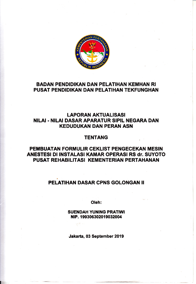 PEMBUATAN FORMULIR CEKLIST PENGECEKAN MESIN ANESTESI DI INSTALASI KAMAR OPERASI RS DR. SUYOTO PUSAT REHABILITASI KEMENTERIAN PERTAHANAN