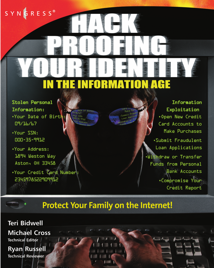 Hack Proofing Your Identity In The Information Age - Protect Your Family on the Internet!