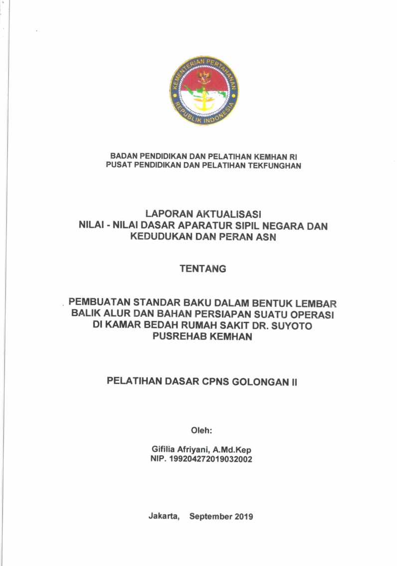 PEMBUATAN STANDAR BAKU DALAM BENTUK LEMBAR BALIK ALUR DAN BAHAN PERSIAPAN SUATU OPERASI DI KAMAR BEDAH RUMAH SAKIT DR. SUYOTO PUSREHAB KEMHAN