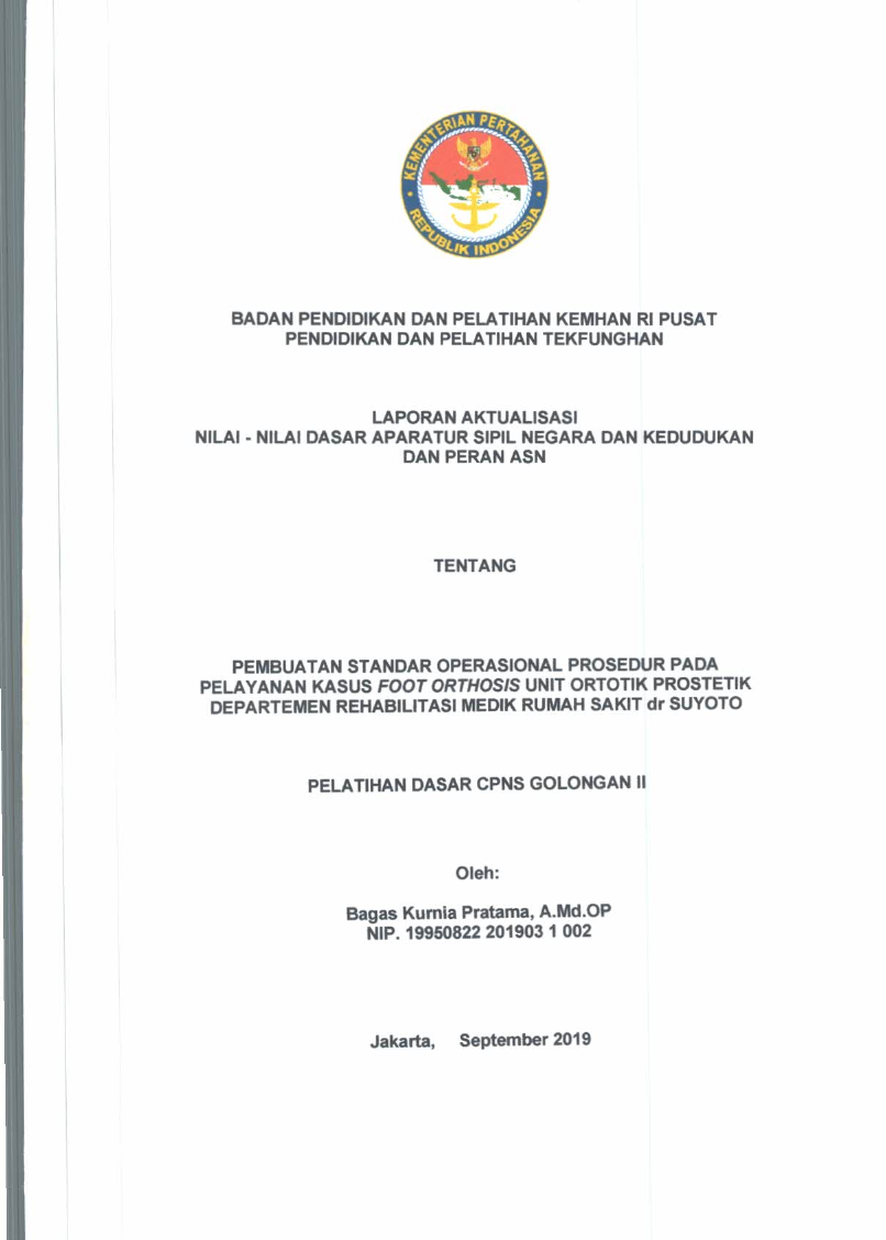 PEMBUATAN STANDAR OPERASIONAL PROSEDUR PADA PELAYANAN KASUS FOOT ORTHOSIS UNIT ORTOTIK PROSTETIK DEPARTEMEN REHABILITASI MEDIK RUMAH SAKIT DR SUYOTO