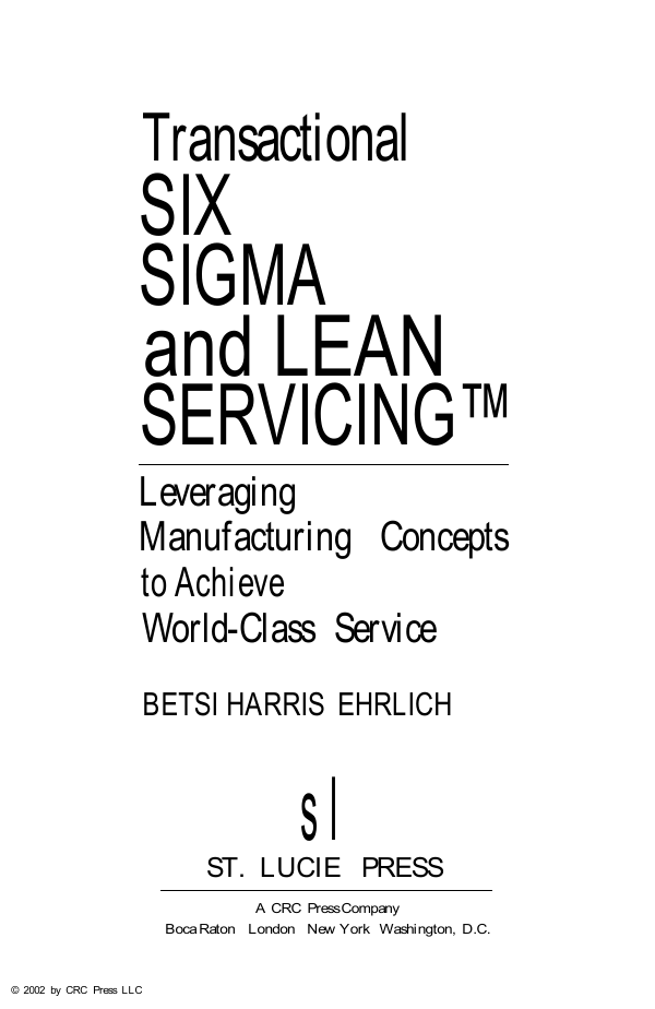 Transactional SIX SIGMA and LEAN SERVICING