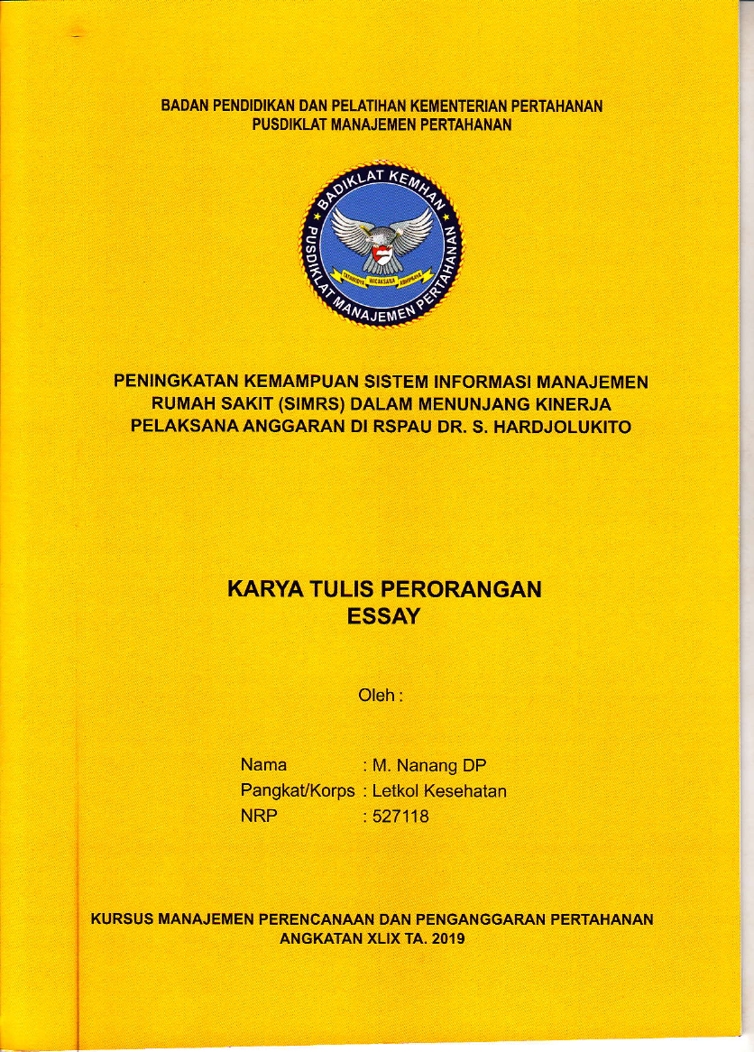 PENINGKATAN KEMAMPUAN SISTEM INFORMASI MANAJEMEN RUMAH SAKIT (SIMRS) DALAM MENUNJANG KINERJA PELAKSANAAN ANGGARAN DI RSPAU DR. S. HARDJOLUKITO