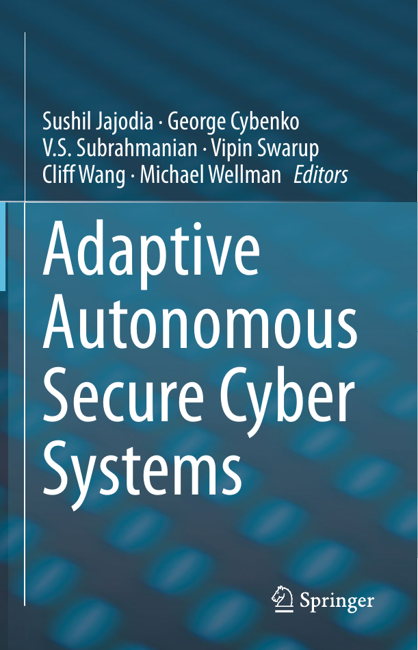 Adaptive Autonomous Secure Cyber Systems