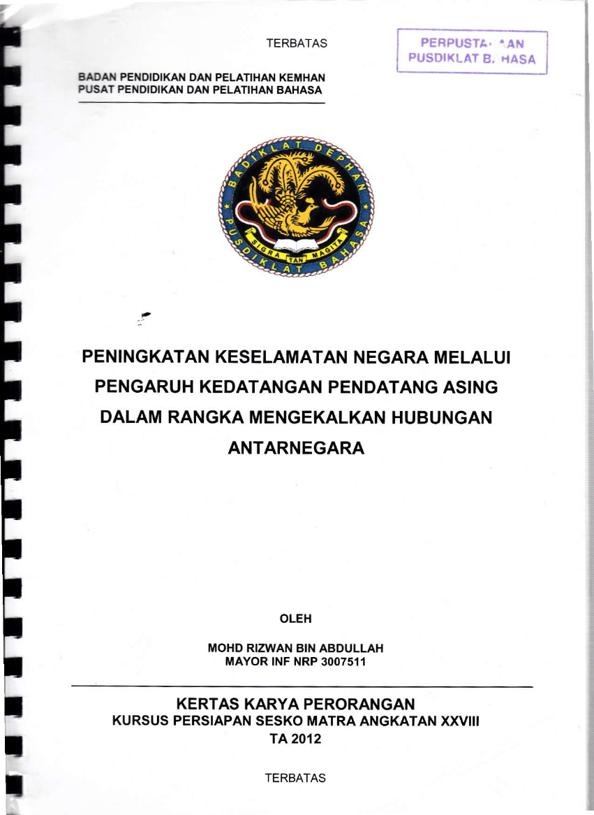 PENINGKATAN KESELAMATAN NEGARA MELALUI PENGARUH KEDATANGAN PENDATANG ASING DALAM RANGKA MENGENALKAN HUBUNGAN ANTARNEGARA