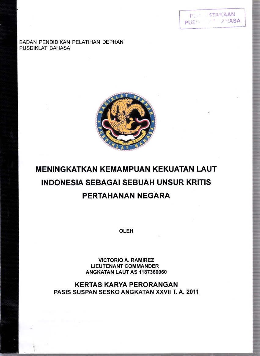 MENINGKATKAN KEMAMPUAN KEKUATAN LAUT INDONESIA SEBAGAI SEBUAH UNSUR KRITIS PERTAHANAN NEGARA
