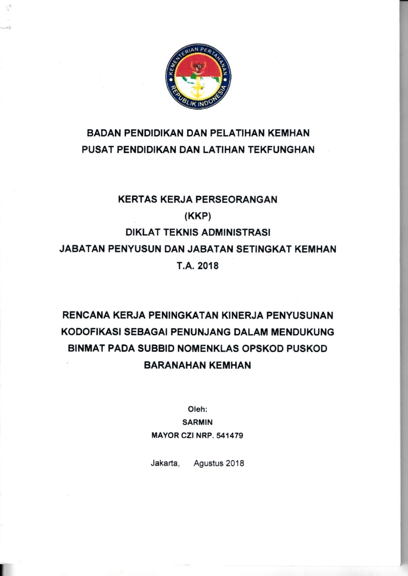 RENCANA KERJA PENINGKATAN KINERJA PENYUSUNAN KODOFIKASI SEBAGAI PENUNJANG DALAM MENDUKUNG BINMAT PADA SUBBID NOMENKLAS OPSKOD PUSKOD BARANAHAN KEMHAN