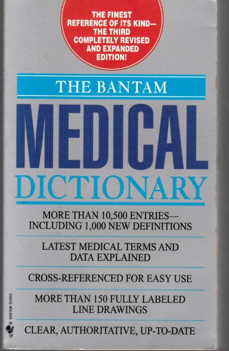 THE BANTAM MEDICAL DICTIONARY