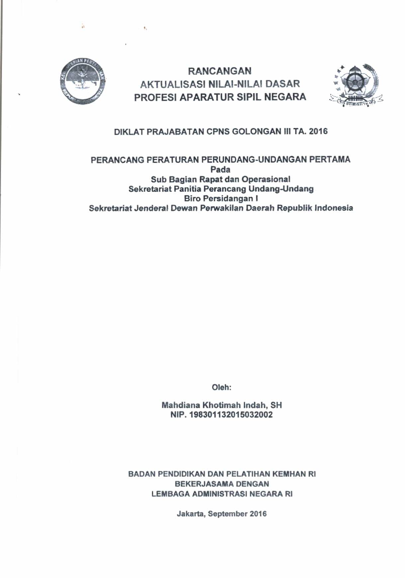 PERANCANGAN PERATURAN PERUNDANG - UNDANGAN PERTAMA PADA SUB BAGIAN RAPAT DAN OPERASIONAL SEKERTARIAT PANITIA PERANCANG UNDANG-UNDANG BIRO PERSIDANGAN I SEKERTARIAT JENDERAL DEWAN PERWAKILAN DAERAH REPUBLIK INDONESIA