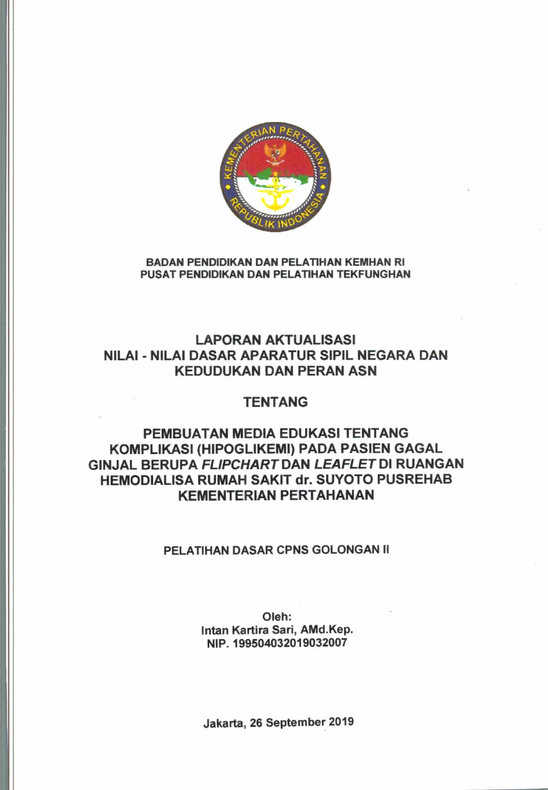 PEMBUATAN MEDIA EDUKASI TENTANG KOMPLIKASI (HIPOGLIKEMI) PADA PASIEN GAGAL GINJAL BERUPA FLIPCHART DAN LEAFLET DI RUANGAN HEMODIALISASI RUMAH SAKIT DR.SUYOTO PUSREHAB KEMENTERIAN PERTAHANAN