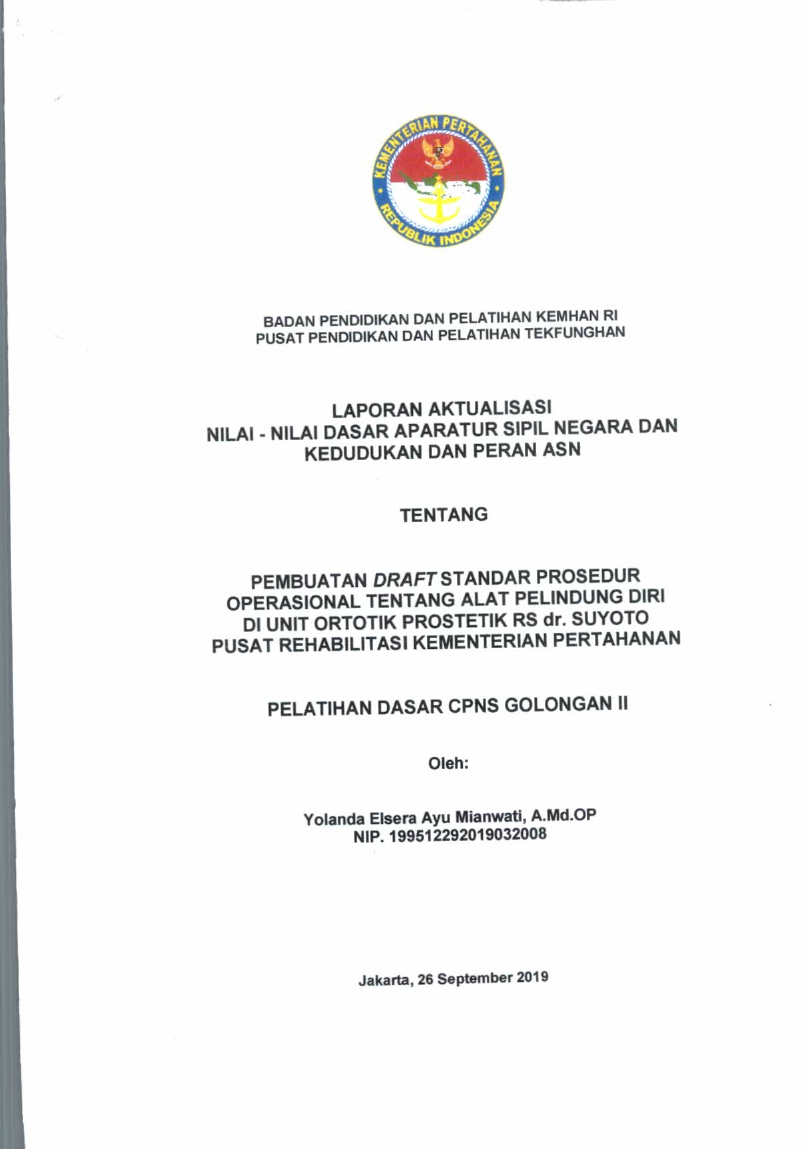 PEMBUATAN DRAFT STANDAR PROSEDUR OPERASIONAL TENTANG ALAT PELINDUNG DIRI DI UNIT ORTOTIK PROSTETIK RS dr. SUYOTO PUSAT REHABILITASI KEMENTERIAN PERTAHANAN