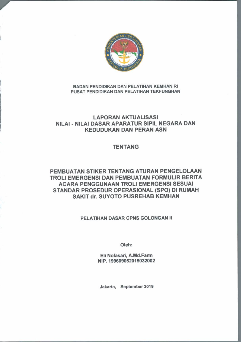 PEMBUATAN STIKER TENTANG ATURAN PENGELOLAAN TROLI EMERGENSI DAN PEMBUATAN FORMULIR BERITA ACARA PENGGUNAAN TROLI EMERGENSI SESUAI STANDAR PROSEDUR OPERASIONAL (SPO) DI RUMAH SAKIT dr. SUYOTO PUSREHAB KEMHAN