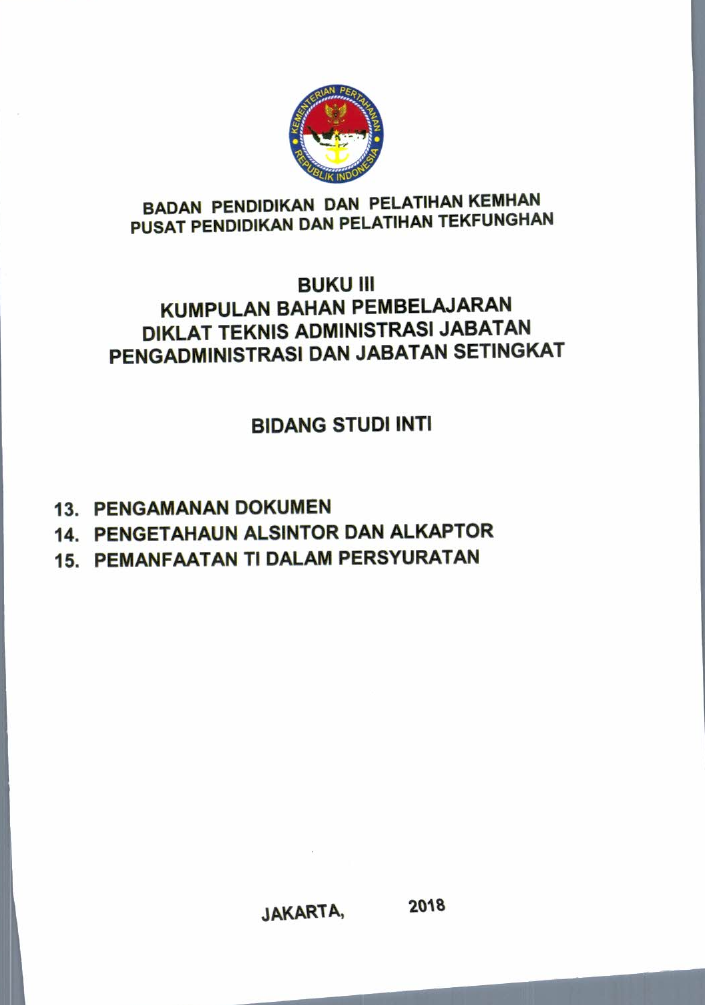 BUKU III KUMPULAN BAHAN PEMBELAJARAN DIKLAT TEKNIS ADMINISTRASI JABATAN PENGADMINISTRASI DAN JABATAN SETINGKAT