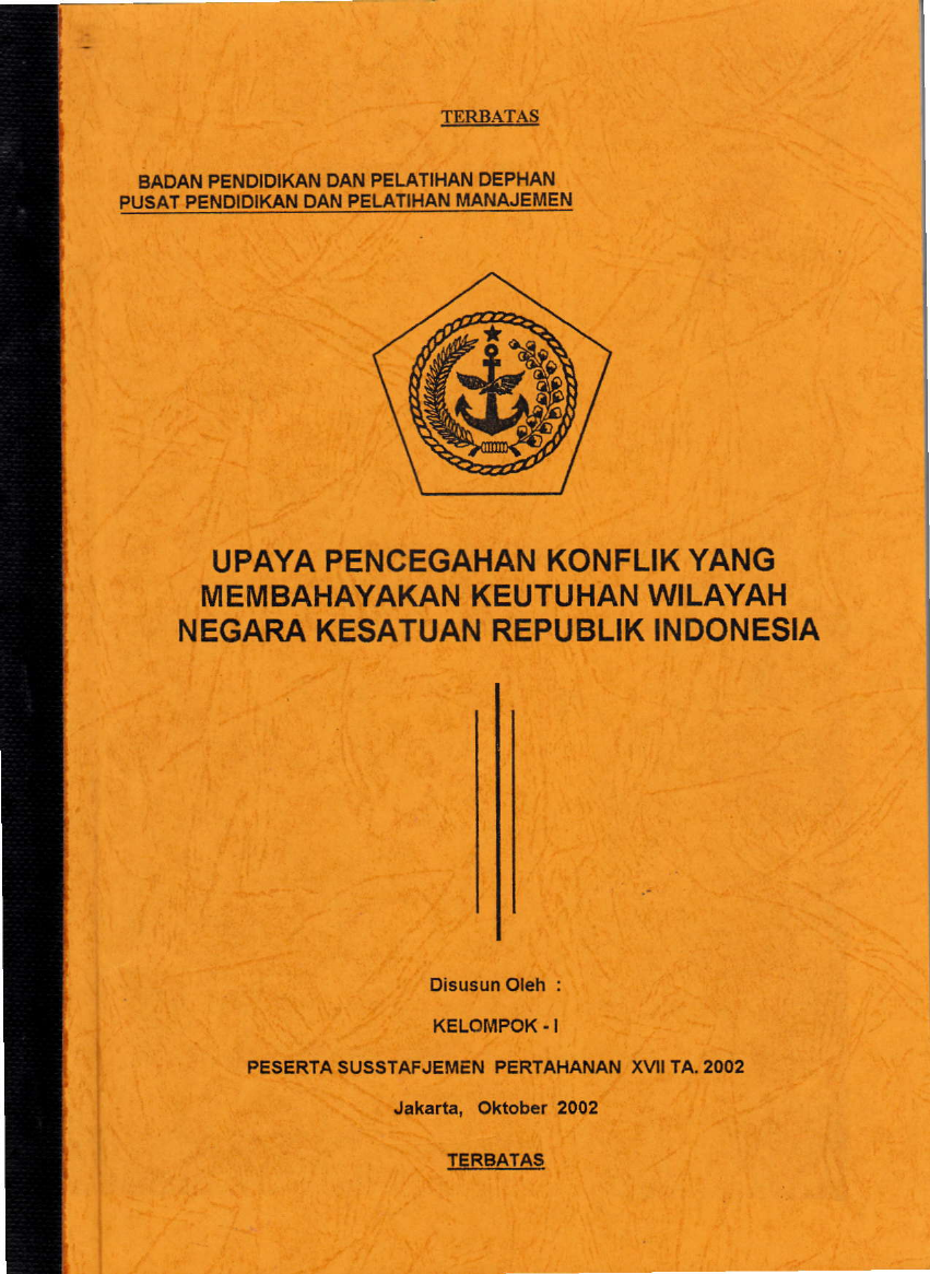 UPAYA PENCEGAHAN KONFLIK YANG MEMBAHAYAKAN KEUTUHAN WILAYAH NEGARA KESATUAN REPUBLIK INDONESIA