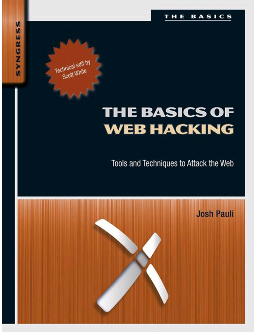 The Basics of Web Hacking - Tools and Techniques to Attack the Web