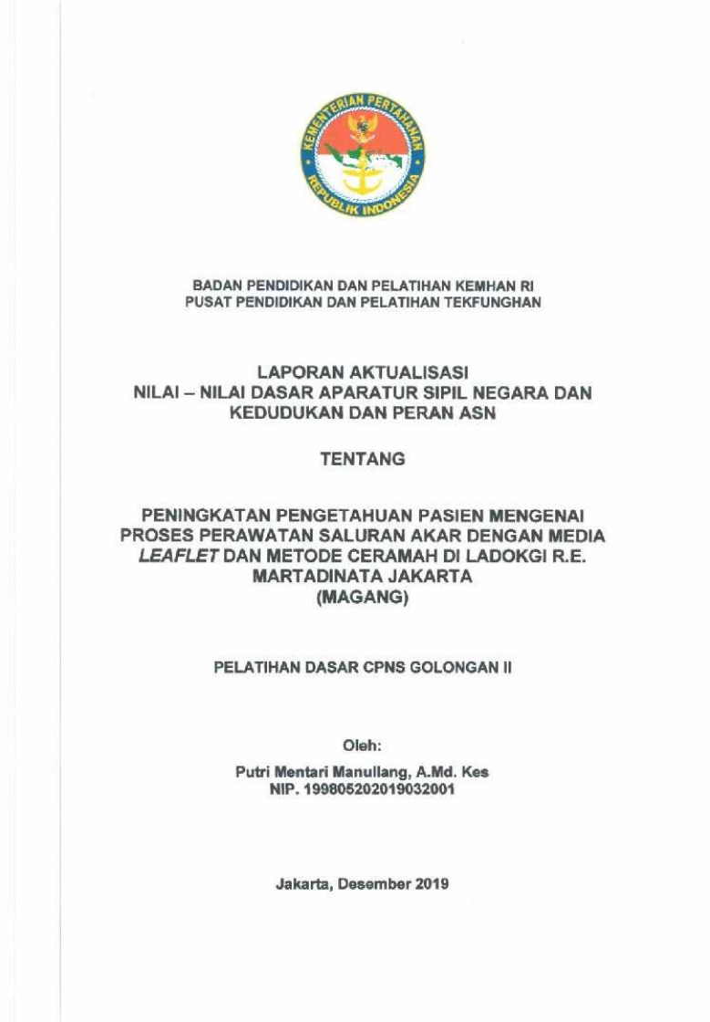 PENINGKATAN PENGETAHUAN PASIEN MENGENAI PROSES PERAWATAN SALURAN AKAR DENGAN MEDIA LEAFLET DAN METODE CERAMAH DI LADOKGI R.E MARTADINATA JAKARTA (MAGANG)