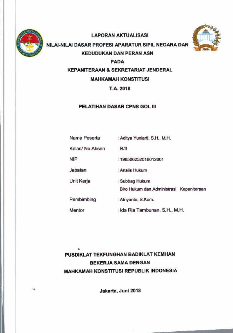 LAPORAN AKTUALISASI NILAI - NILAI DASAR PROFESI APARATUR SIPIL NEGARA DAN KEDUDUKAN DAN PERAN ASN PADA KEPANITERAAN DAN SEKRETARIAT JENDERAL MAHKAMAH KONSTITUSI