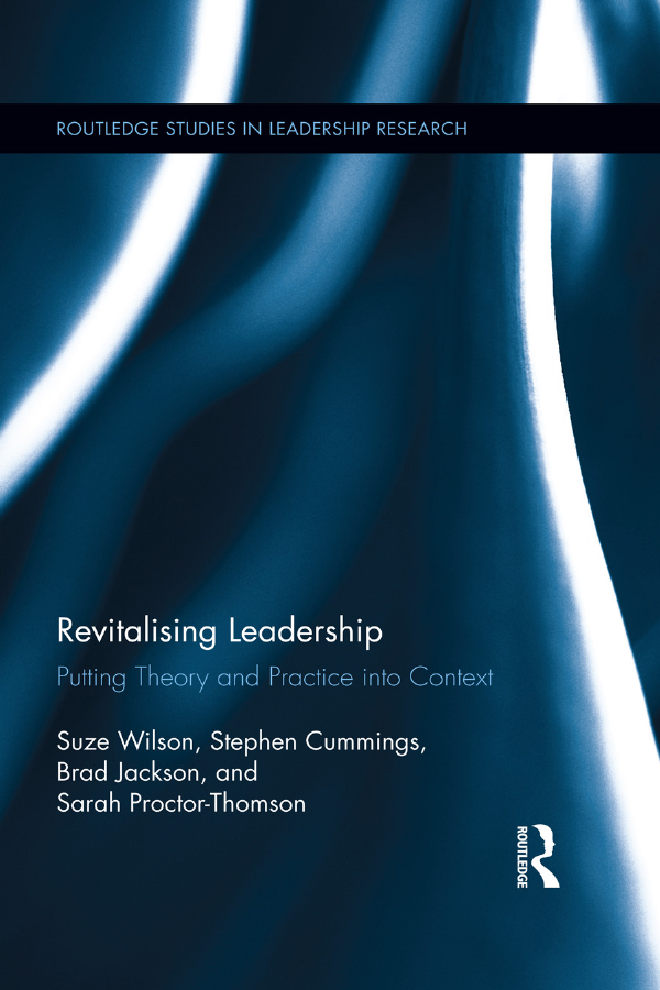 Revitalising Leadership Putting Theory and Practice into Context