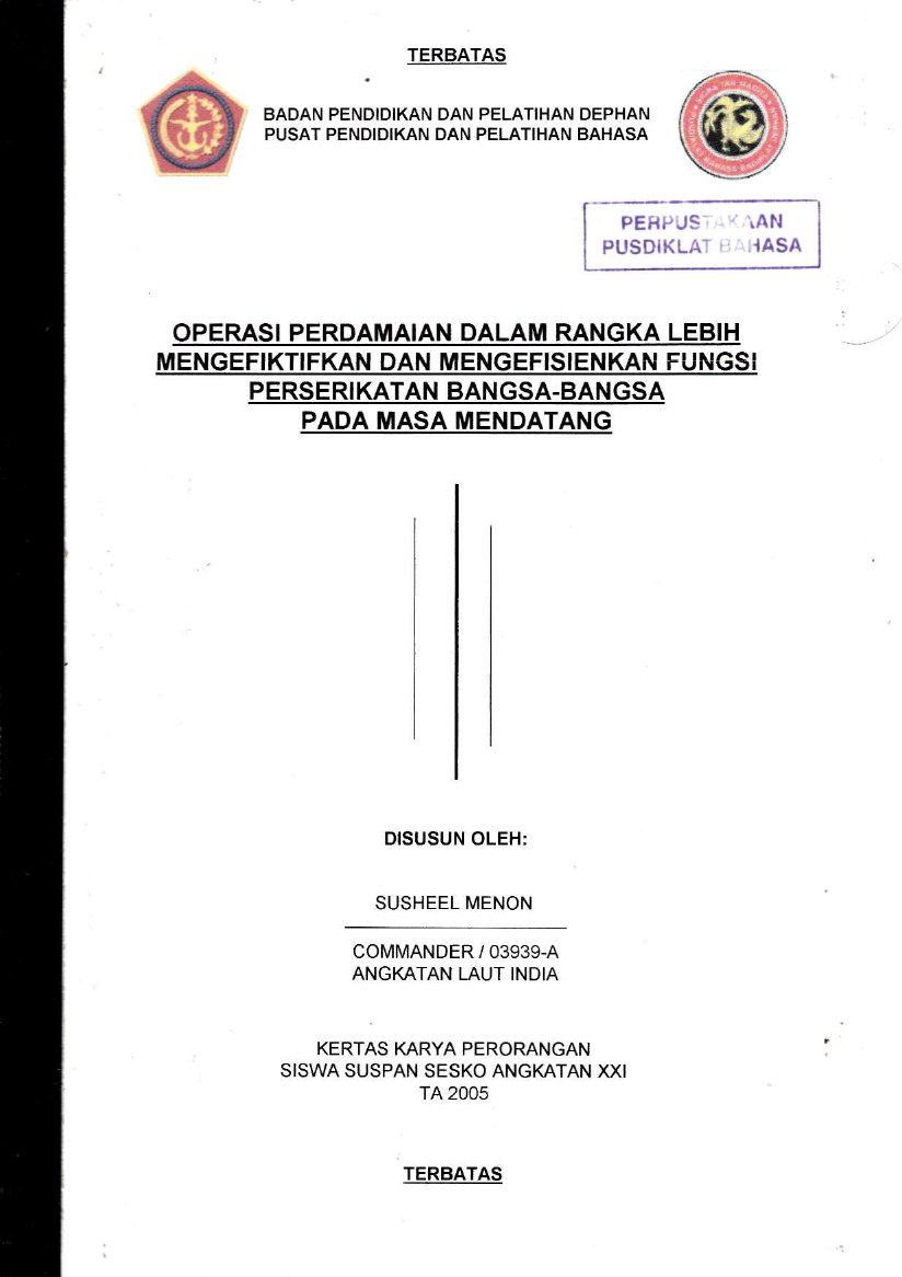 OPERASI PERDAMAIAN DALAM RANGKA LEBIH MENGEFIKTIFKAN DAN MENGEFISIENKAN FUNGSI PERSERIKATAN BANGSA-BANGSA PADA MASA MENDATANG