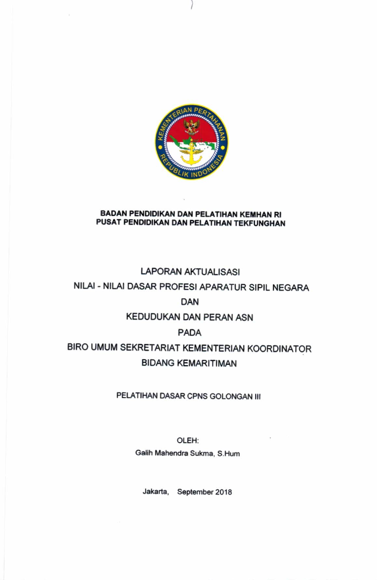 LAPORAN AKTUALISASI NILAI - NILAI DASAR PROFESI APARATUR SIPIL NEGARA DAN KEDUDUKAN DAN PERAN ASN PADA BIRO UMUM SEKRETARIAT KEMENTERIAN KOORDINATOR BIDANG KEMARITIMAN