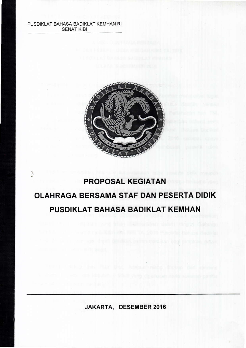 PROPOSAL KEGIATAN OLAH RAGA BERSAMA STAF DAN PESERTA DIDIK PUSDIKLAT BAHASA BADIKLAT KEMHAN