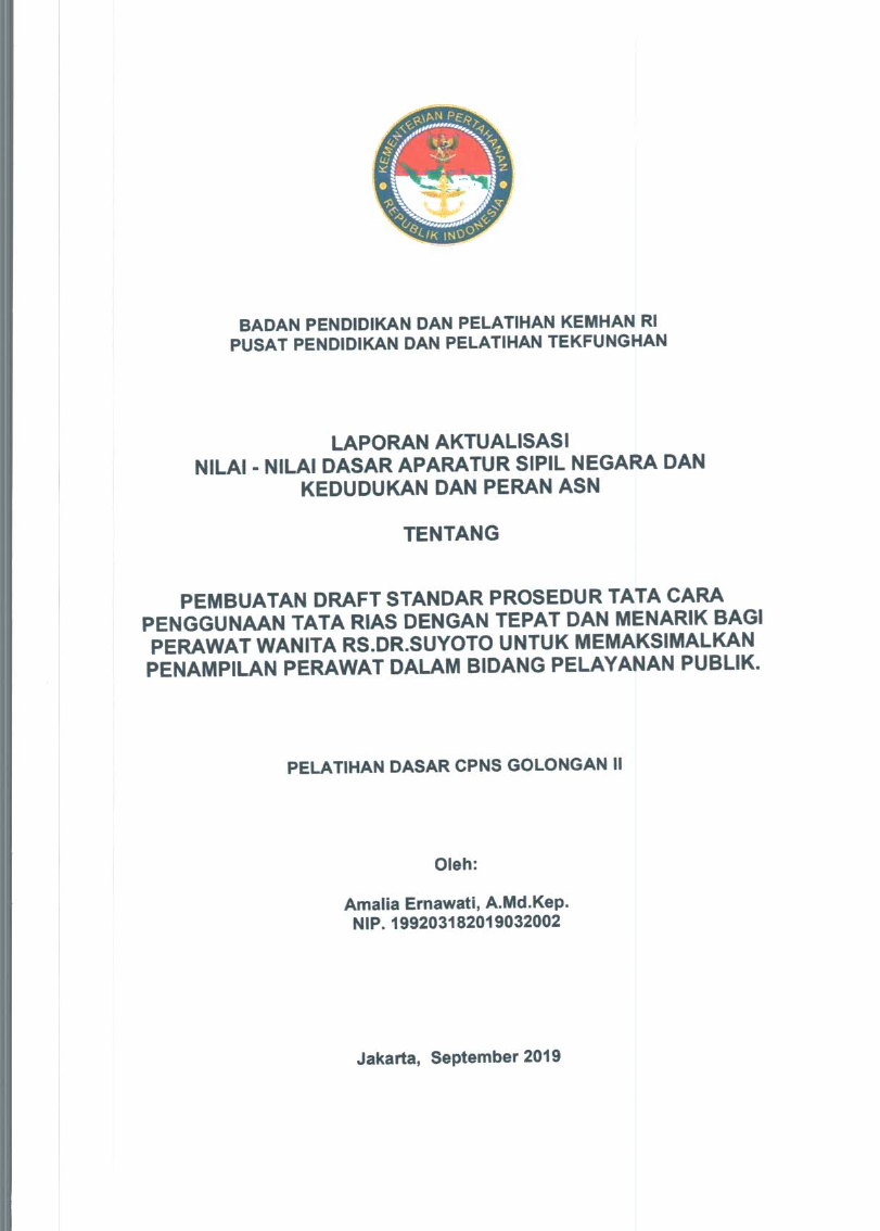 PEMBUATAN DRAFT STANDAR PROSEDUR TATA CARA PENGUNAAN TATA RIAS DENGAN TEPAT DAN MENARIK BAGI PERAWAT RS. DR. SUYOTO UNTUK MEMAKSIMALKAN PENAMPILAN PERAWAT DALAM BIDANG PELAYANAN PUBLIK