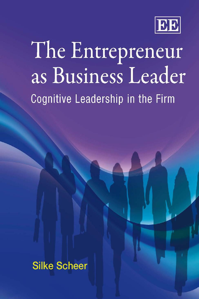 The Entrepreneur as Business Leader Cognitive Leadership in the Firm