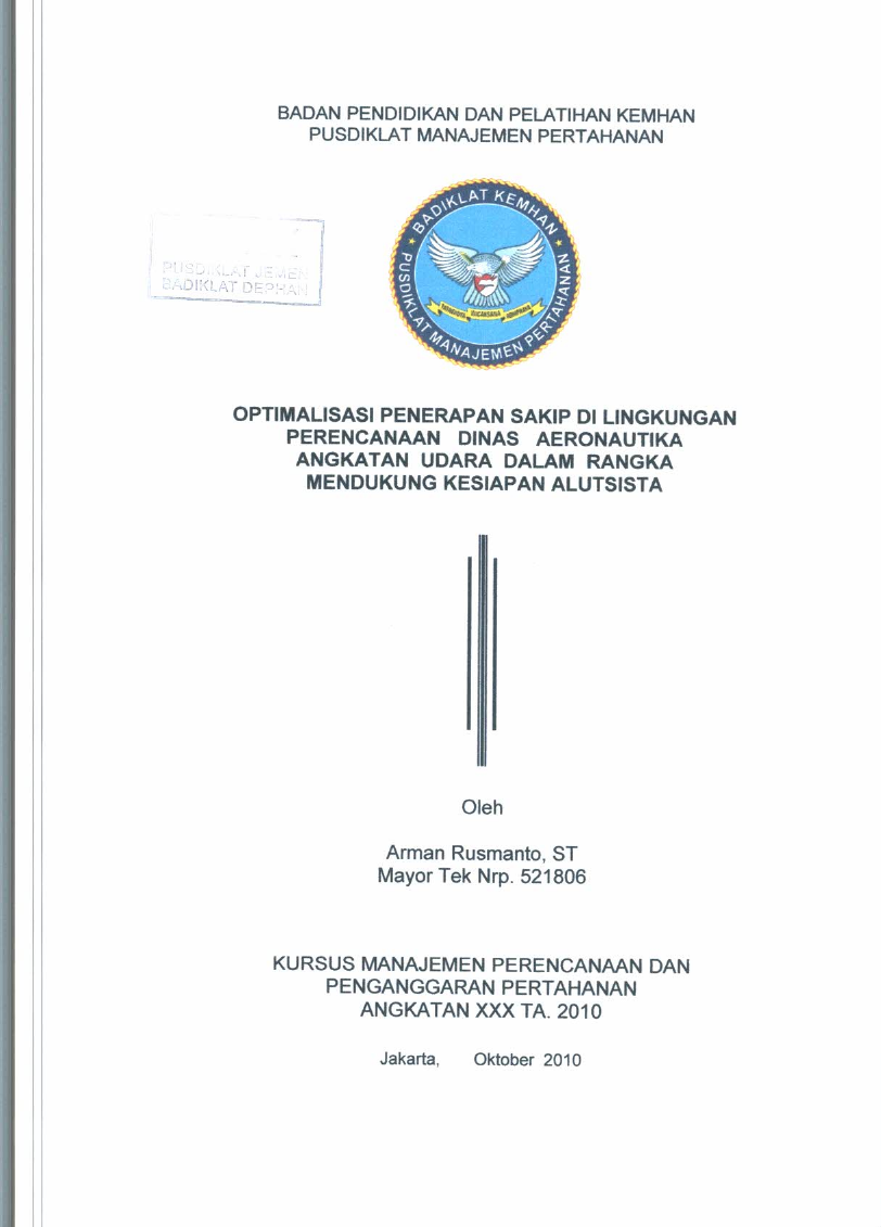 OPTIMALISASI PENERAPAN SAKIP DI LINGKUNGAN PERENCANAAN DINAS AERONAUTIKA ANGKATAN UDARA DALAM RANGKA MENDUKUNG KESIAPAN ALUTSISTA