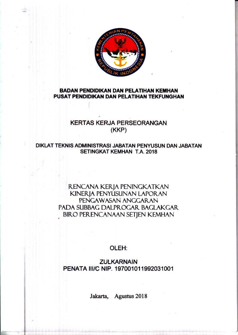 RENCANA KERJA PENINGKATAN KINERJA PENYUSUNAN LAPORAN PENGAWASAN ANGGARAN APADA SUBBAG DALPROGAR BAGLAKGAR BIRO PERENCANAAN SETJEN KEMHAN