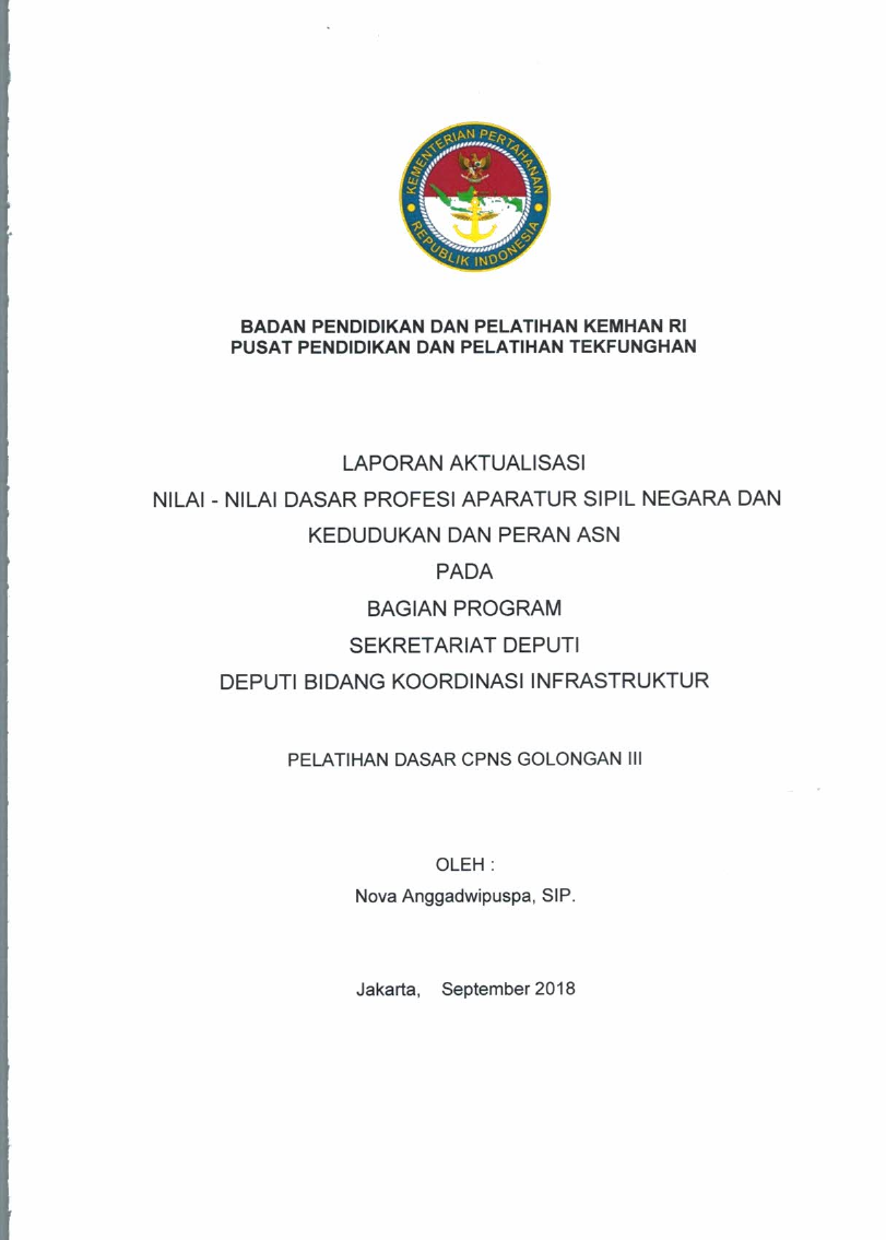 LAPORAN AKTUALISASI NILAI - NILAI DASAR PROFESI APARATUR SIPIL NEGARA DAN KEDUDUKAN DAN PERAN ASN PADA SEKRETARIAT DEPUTI BIDANG KOORDINASI INFRASTRUKTUR KEMENTERIAN KOORDINATOR BIDANG KEMARITIMAN REPUBLIK INDONESIA