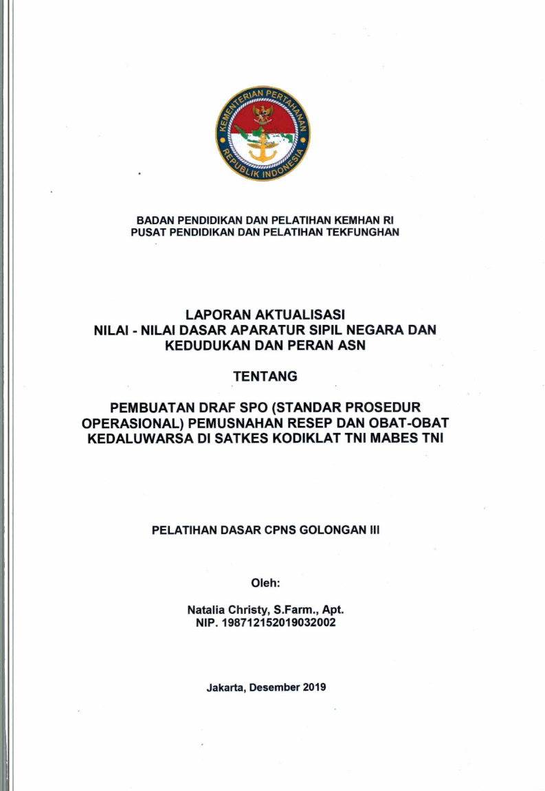 PEMBUATAN DRAFT SPO (STANDAR PROSEDUR OPERASIONAL) PEMUSNAHAN RESEP DAN OBAT - OBAT KADALUWARSA DI SATKES KODIKLAT TNI MABES TNI