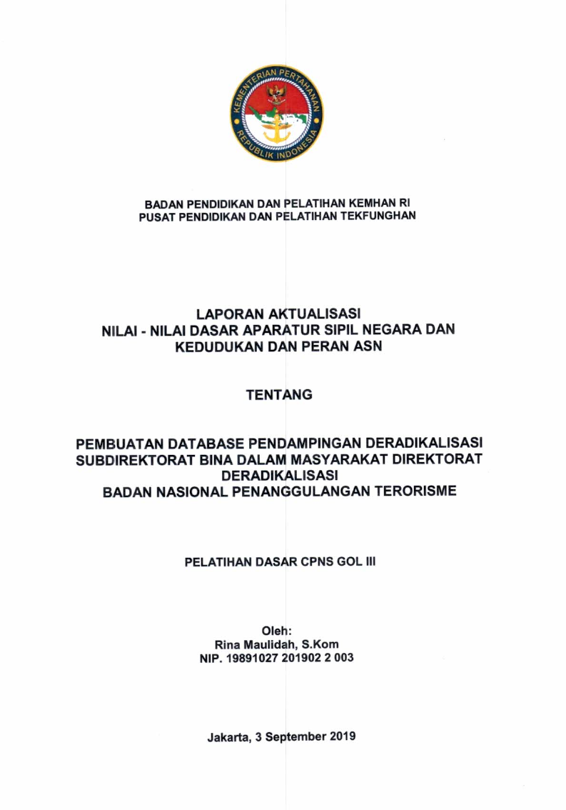 PEMBUATAN DATABASE PENDAMPINGAN DERADIKALISASI SUBDIREKTORAT BINA DALAM MASYARAKAT DIREKTORAT DERADIKALISASI BADAN NASIONAL PENANGGULANGAN TERORISME