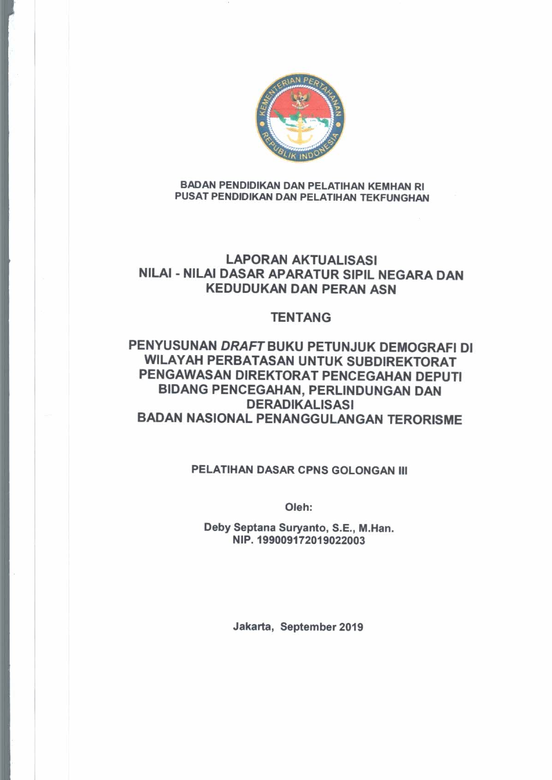 PENYUSUNAN DRAFT BUKU PETUNJUK DEMOGRAFI DI WILAYAH PERBATASAN UNTUK SUBDIREKTORAT PENGAWASAN DIREKTORAT PENCEGAHAN DEPUTI BIDANG PENCEGAHAN, PERLINDUNGAN DAN DERADIKALISASI BADAN NASIONAL PENANGGULANGAN TERORISME
