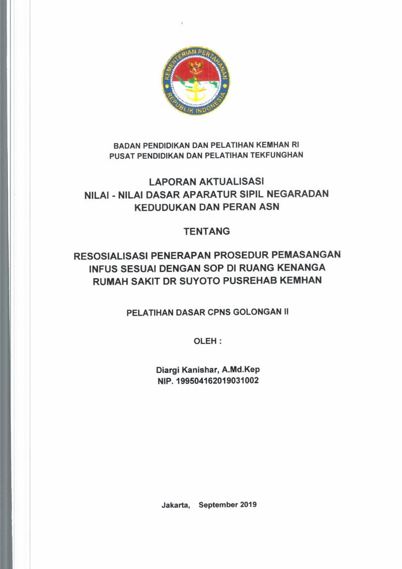 RESOSIALISASI PENERAPAN PROSEDUR PEMASANGAN INFUS SESUAI DENGAN SOP DI RUANG KENANGA RUMAH SAKIT DR. SUYOTO PUSREHAB KEMHAN