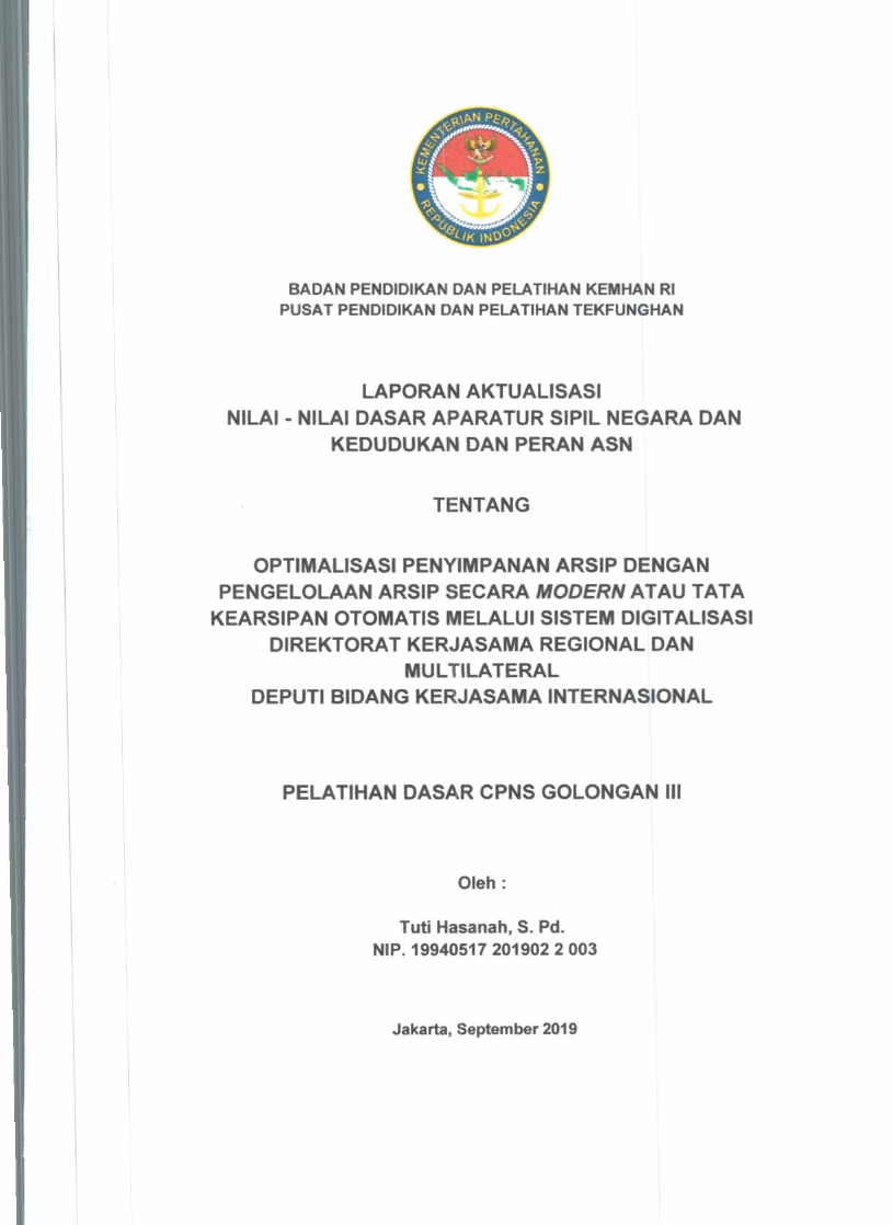 OPTIMALISASI PENYIMPANAN ARSIP DENGAN PENGELOLAAN ARSIP SECARA MODERN ATAU TATA KEARSIPAN OTOMATIS MELALUI SISTEM DIGITALISASI DIREKTORAT KERJASAMA REGIONAL DAN MULTILATERAL DEPUTI BIDANG KERJASAMA INTERNASIONAL