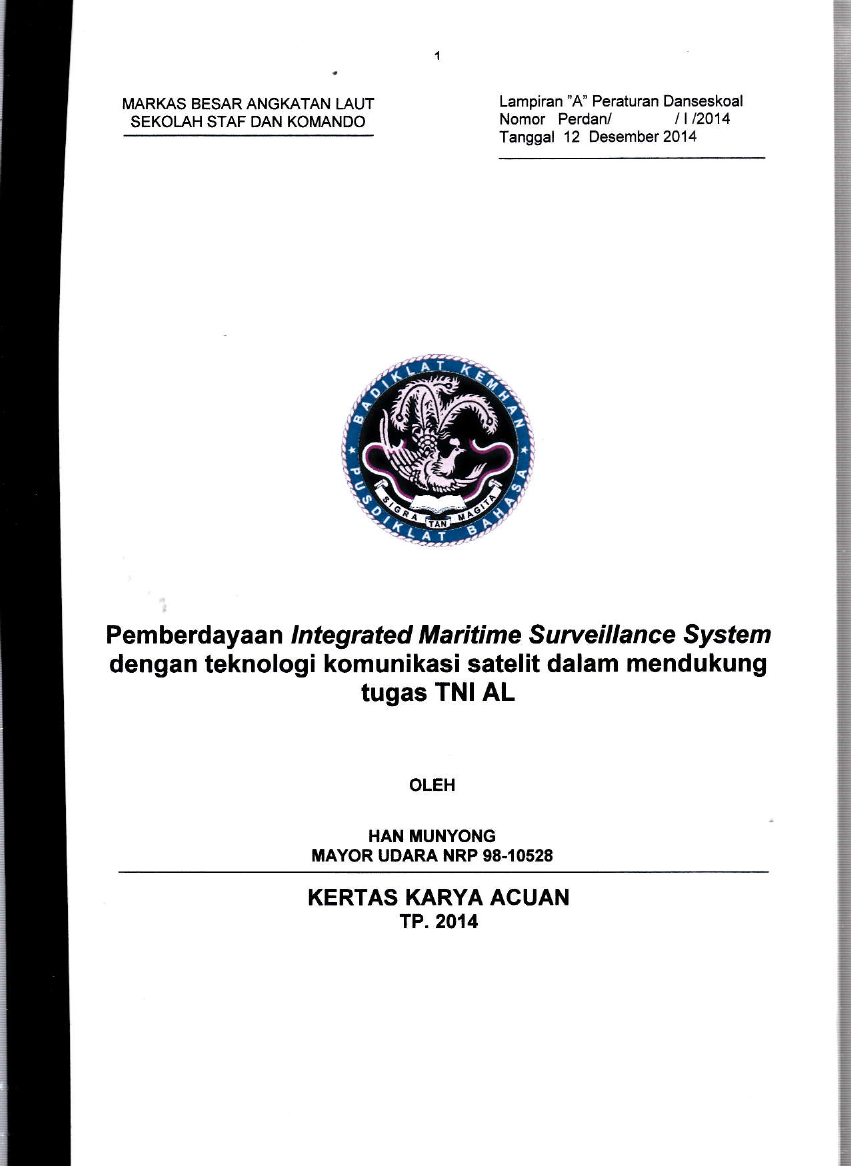 PEMBERDAYAAN INTEGRATED MARITIME SURVEILLANCE SYSTEM DENGAN TEKNOLOGI KOMUNIKASI SATELIT DALAM MENDUKUNG TUGAS TNI AL